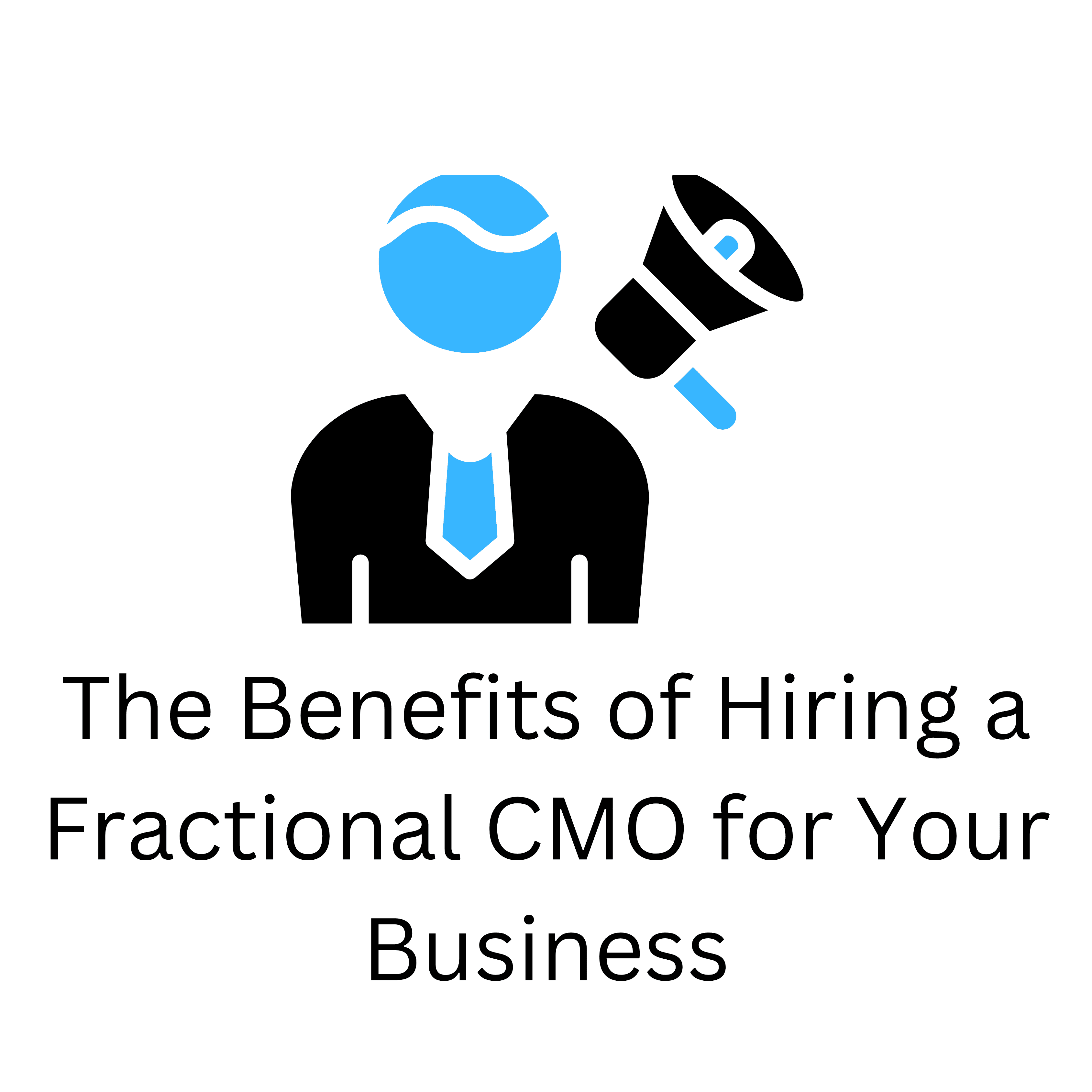 The Benefits of Hiring a Fractional CMO for Your Business