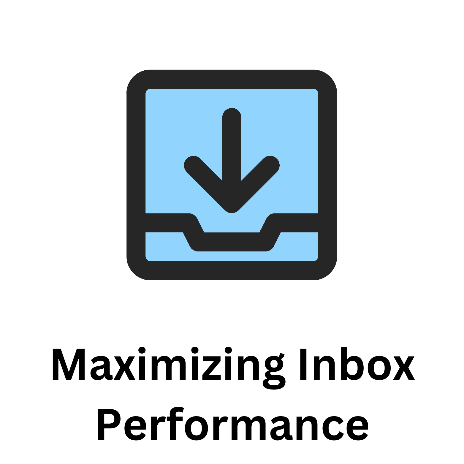 Maximizing Inbox Performance: Strategies for Success