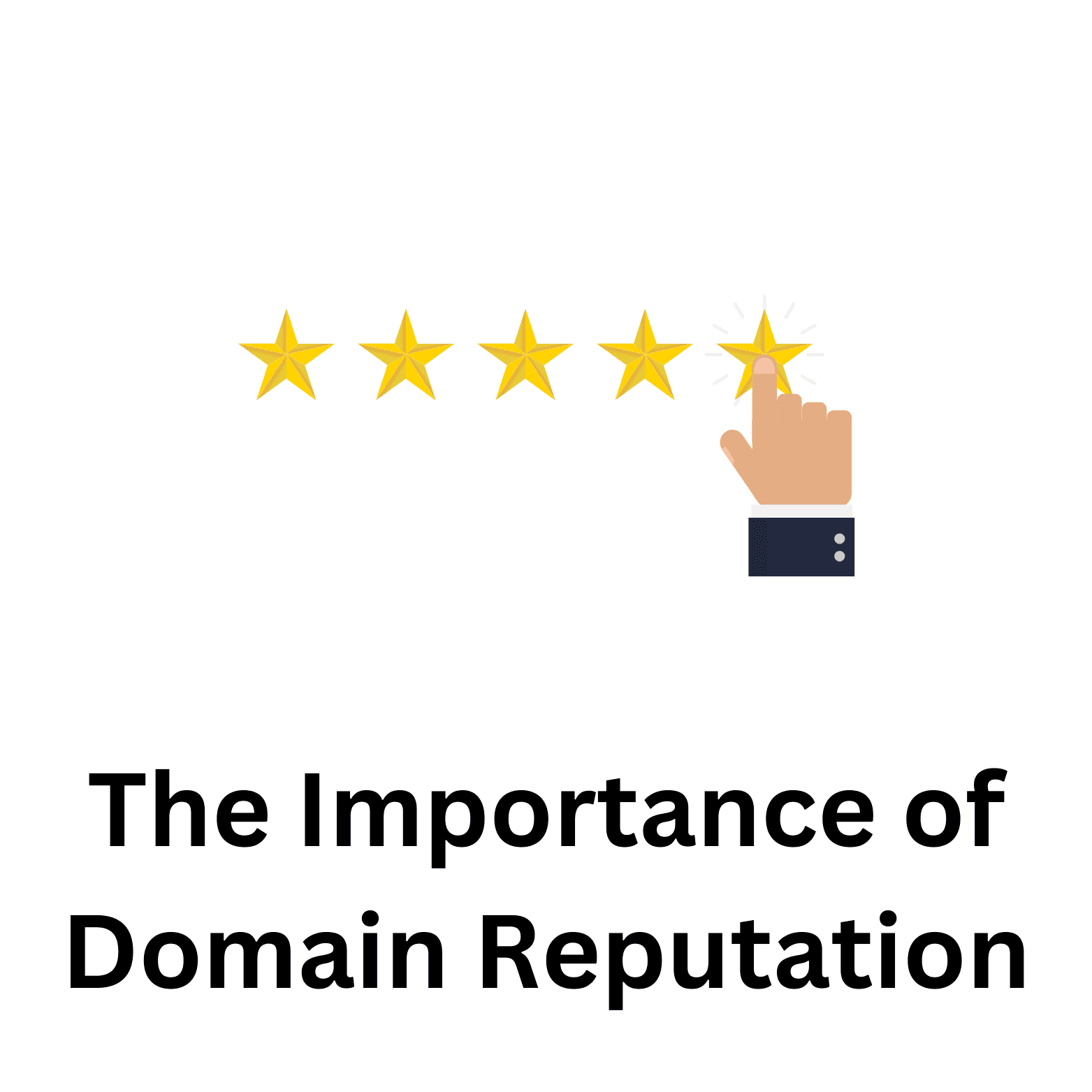 The Importance of Domain Reputation: A Comprehensive Guide