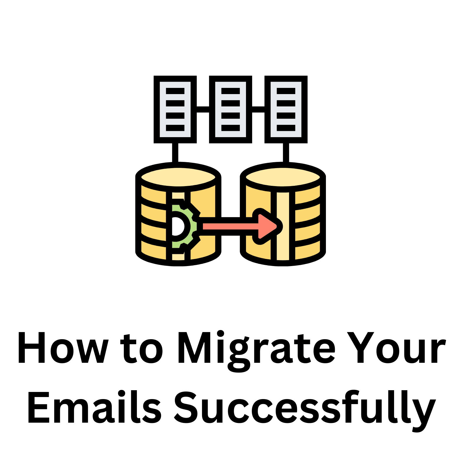 How to Migrate Your Emails Successfully