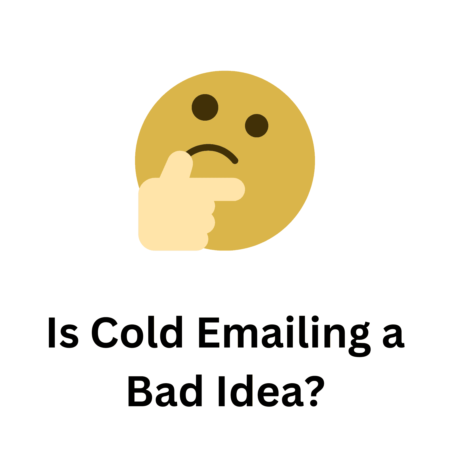 Is Cold Emailing a Bad Idea?